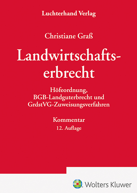 Das Landwirtschaftserbrecht - Christiane Gra&szlig;