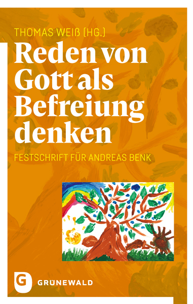 Reden von Gott als Befreiung denken - 