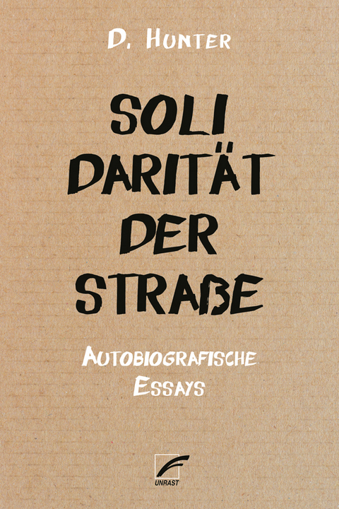 Solidarit&auml;t der Stra&szlig;e - D. Hunter