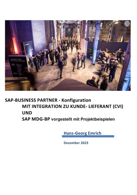 SAP S/4HANA Business Partner Customizing-Handbuch zu Kunde/Lieferant Integration (CVI) - Hans-Georg Emrich