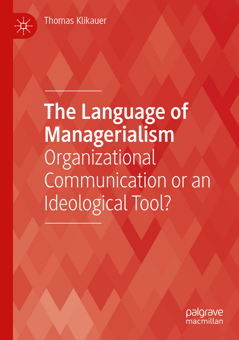 The Language of Managerialism - Thomas Klikauer