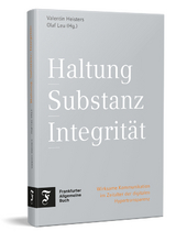 Haltung, Substanz, Integrit&auml;t - 
