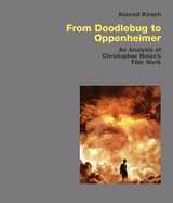 From Doodlebug to Oppenheimer - Konrad Kirsch