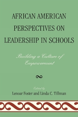 African American Perspectives on Leadership in Schools - 