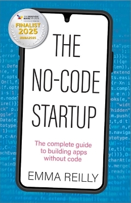 The No-Code Startup - Emma Reilly
