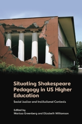 Situating Shakespeare Pedagogy in US Higher Education - 