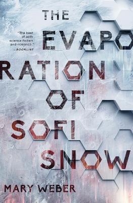The Evaporation of Sofi Snow - Mary Weber