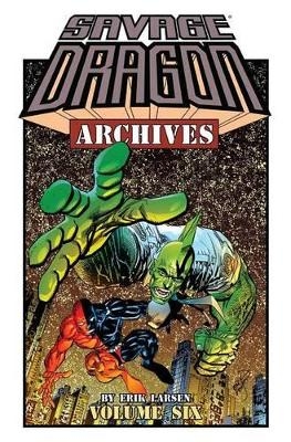 Savage Dragon Archives Volume 6 - Erik Larsen