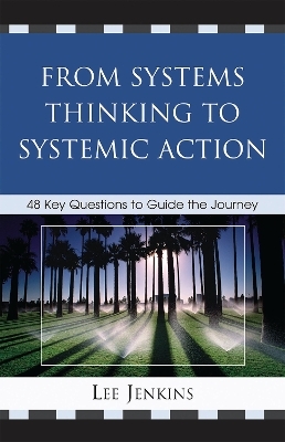 From Systems Thinking to Systemic Action