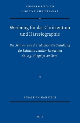 Werbung f&uuml;r das Christentum und H&auml;resiographie - Sebastian Hanstein