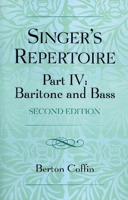 The Singer's Repertoire, Part IV - Berton Coffin