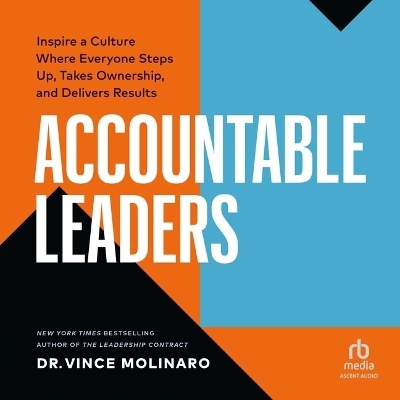 Accountable Leaders - Vince Molinaro