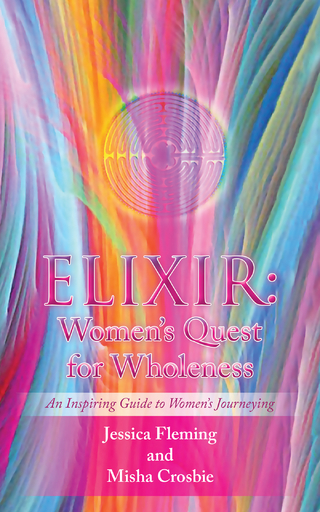 Elixir: Women’S Quest for Wholeness