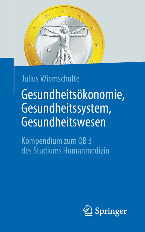 Gesundheitsökonomie, Gesundheitssystem, Gesundheitswesen - Julius Wiemschulte