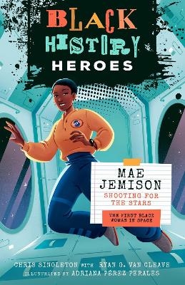 Black History Heroes: Mae Jemison - Chris Singleton