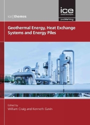 Geothermal Energy, Heat Exchange Systems and Energy Piles - 