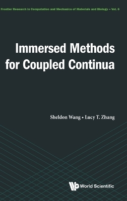 Immersed Methods For Coupled Continua - X Sheldon Wang, Lucy T Zhang