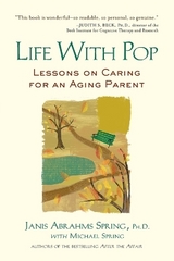Life with Pop - Spring, Janis Abrahms; Spring, Michael
