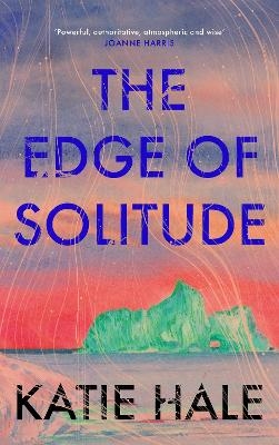The Edge of Solitude - Katie Hale