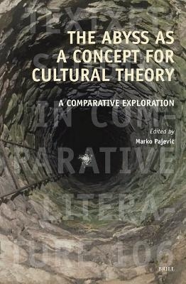 The Abyss as a Concept for Cultural Theory - 