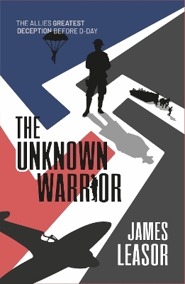 The Unknown Warrior - James Leasor
