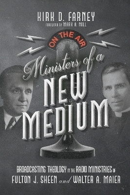 Ministers of a New Medium - Kirk D. Farney