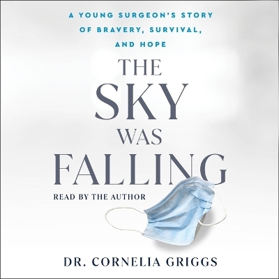 The Sky Was Falling - Cornelia Griggs