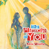 The Miracle of You - Joan Mantini