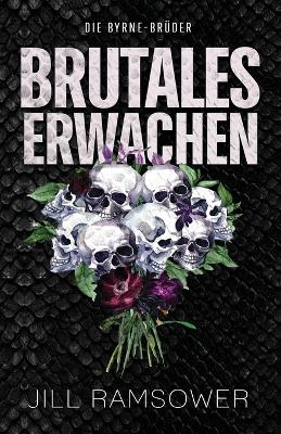 Brutales Erwachen - Jill Ramsower