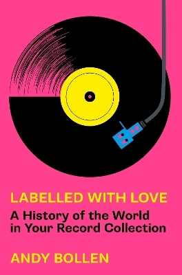 Labelled with Love - Andy Bollen