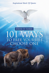 101 Ways to Free Yourself Choose One - David St Surin