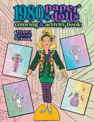 1980s Paper Dolls Coloring and Activity Book - Anna Nadler