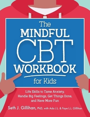 The Mindful CBT Workbook for Kids
