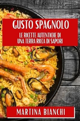 Gusto Spagnolo - Martina Bianchi