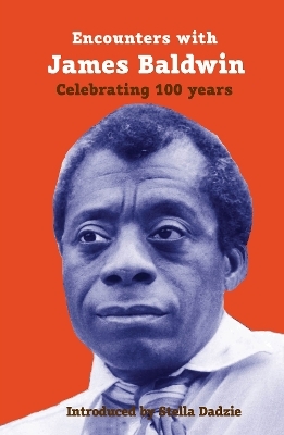 Encounters with James Baldwin - Lindsay Barrett, Fred D'Aguiar, Paterson Joseph, Zita Holbourne