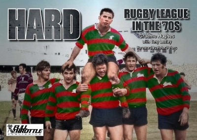 HARD - Rugby League In The 70s - Graeme Hughes, Tony Loxley