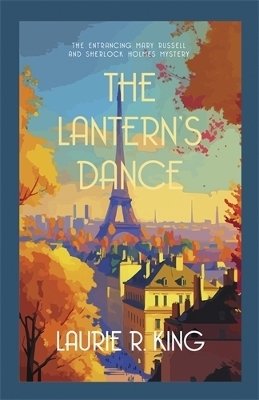 The Lantern's Dance - Laurie R. King