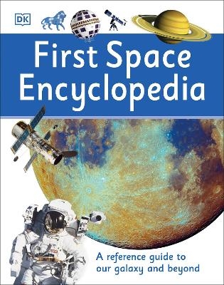 First Space Encyclopedia -  Dk