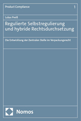 Regulierte Selbstregulierung und hybride Rechtsdurchsetzung - Lukas Prei&szlig;