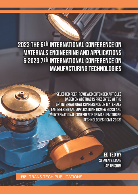 2023 The 6th International Conference on Materials Engineering and Applications & 2023 7th International Conference on Manufacturing Technologies - 