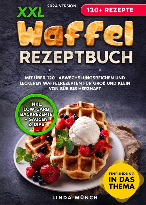 XXL Waffel Rezeptbuch - Linda Münch