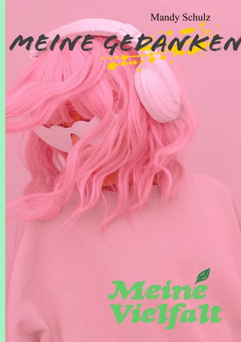 Meine Gedanken - Mandy Schulz