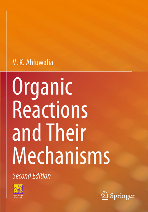 Organic Reactions and Their Mechanisms - V. K. Ahluwalia