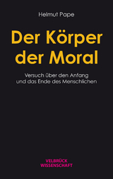 Der K&ouml;rper der Moral - Helmut Pape