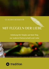 Ratgeber: Mit Fl&uuml;geln der Liebe - Claudia Hesseler