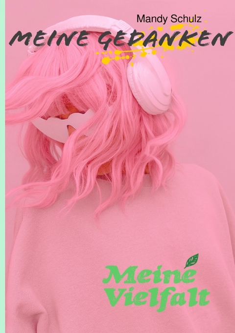 Meine Gedanken - Mandy Schulz