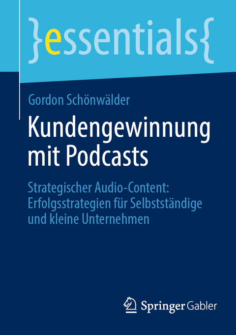 Kundengewinnung mit Podcasts - Gordon Sch&ouml;nw&auml;lder