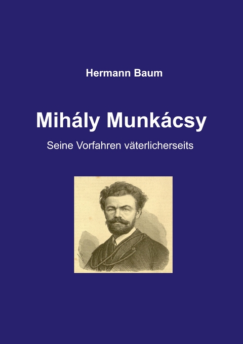 Mih&aacute;ly Munk&aacute;csy - Hermann Baum