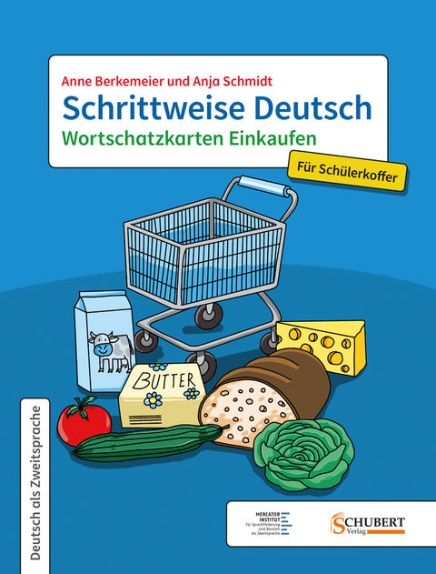 Schrittweise Deutsch / Wortschatzkarten Einkaufen f&uuml;r Sch&uuml;lerkoffer - Anne Berkemeier, Anja Schmidt
