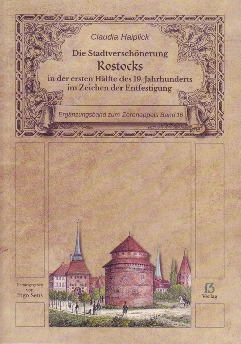 Erg&auml;nzungsband zum Zorenappels Band 16 "Wohnen und Bauen in Rostock" - Claudia Haiplick
